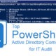 Top PowerShell Active Directory Commands for IT Audit