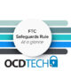 Are you prepared for the FTC Safeguards Rule Requirements?
