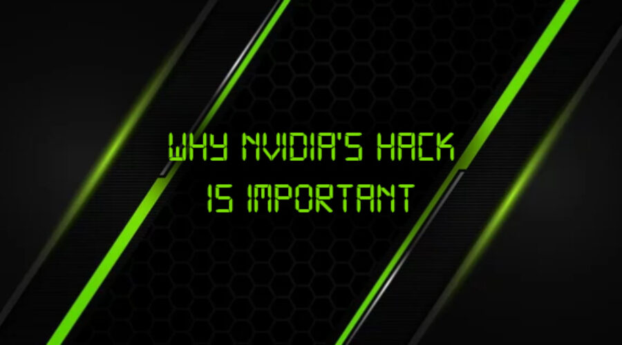 Why Nvidia’s Hack Is More Important Than You Think