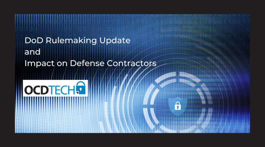DoD Rulemaking Update and Impact on Defense Contractors