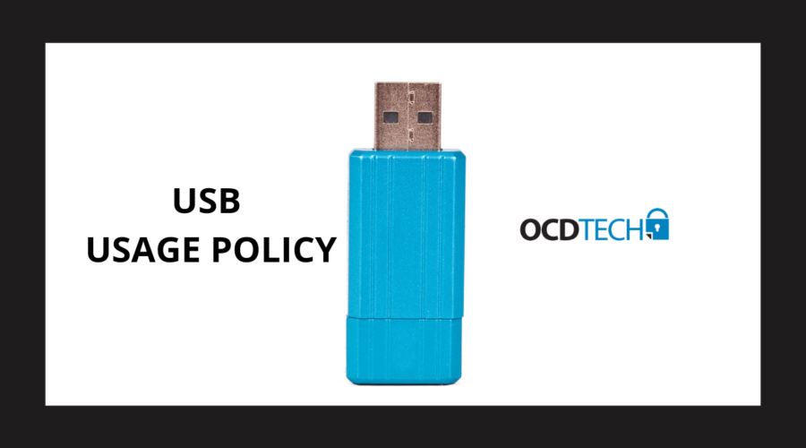 OCD TECH. USB USAGE POLICY