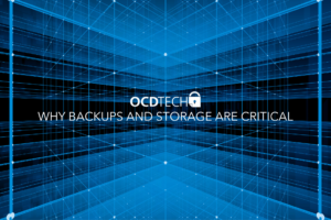 Why backups and storage are critical