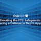 Elevating the FTC Safeguards: Embracing a Defense in Depth Approach