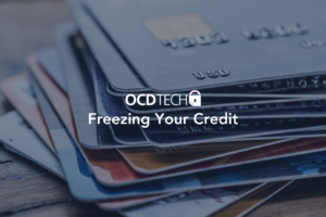 Freezing Your Credit