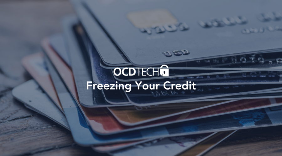 Freezing Your Credit