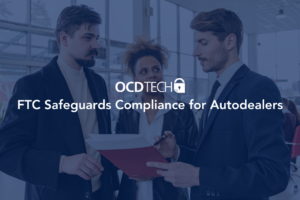 FTC-Safeguards-Compliance-for-Autodealers