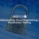 Understanding Social Engineering in Penetration Testing