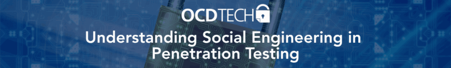 Understanding Social Engineering in Penetration Testing